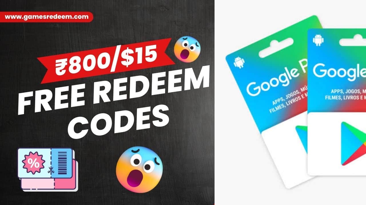 Free Google Play Redeem Codes of Rs.10, 100, 800 in Feb 2024