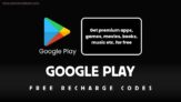 100+ Free Google Play Recharge Code, Coupon, Promo, Voucher & Discount Codes