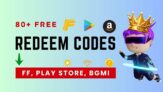 80+ Free Redeem Code for Amazon, Google Play, Free Fire, BGMI, etc.