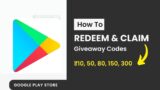 How to Redeem Code in Play Store: ₹50, 80, 150 Giveaways